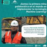 Pioneros en aplicar tecnología Machine Learning en gran minería polimetálica en el mundo.